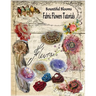 Fabric Flower Tutorials: Bountiful Blooms
