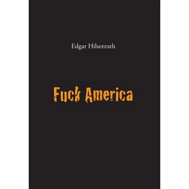 Fuck America: Bronsky's Confession