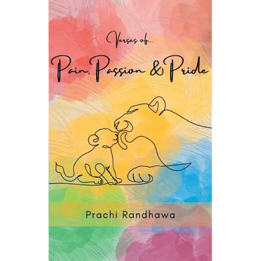 Verses of Pain, Passion and Pride