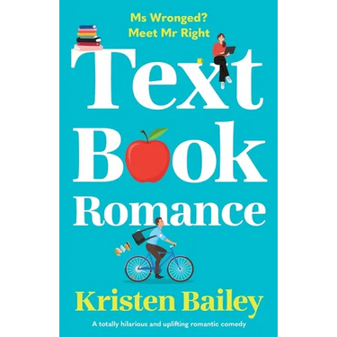 Textbook Romance: A totally hilarious and uplifting romantic comedy