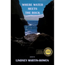 Where Water Meets the Rock