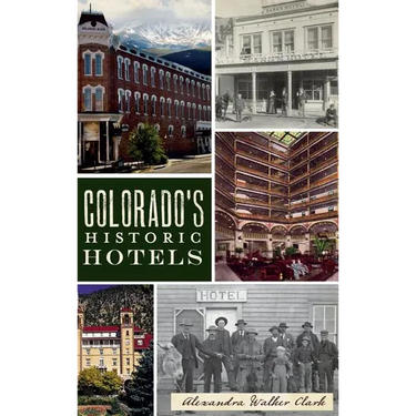 Colorado's Historic Hotels