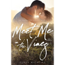 Meet Me in the Vines: Oakwood Valley Book 1