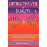 Lifting the Veil of Duality