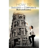 How to Succeed in Corporate Babyloniamerica