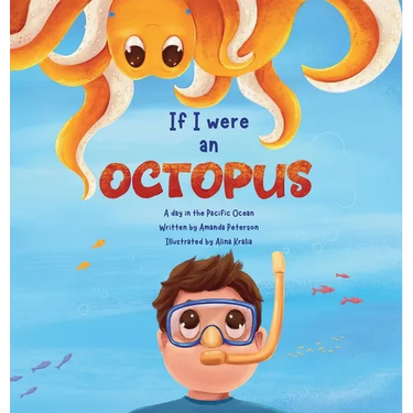 If I Were an Octopus: A day in the Pacific Ocean