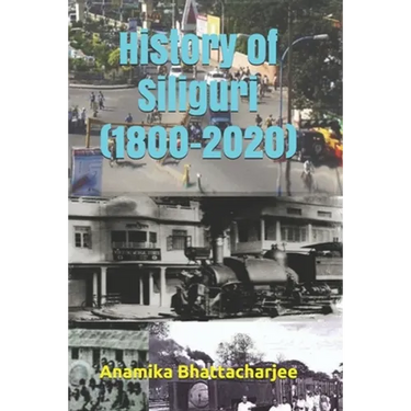History of Siliguri (1800-2020)