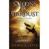 Saloons & Stardust: A Collection