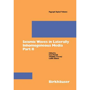 Seismic Waves in Laterally Inhomogeneous Media Part II: Part II