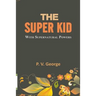 The Super Kid: with a noble mission