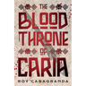 The Blood Throne of Caria
