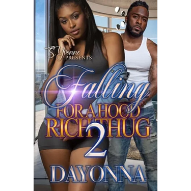 Falling For A Hood Rich Thug 2
