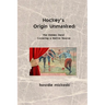 Hockey's Origin Unmasked: The hidden hand covering a Native source