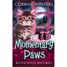 Momentary Paws