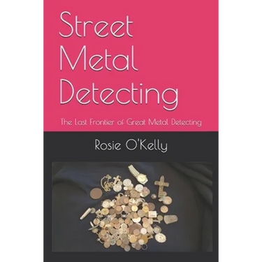 Street Metal Detecting: The Last Frontier of Great Metal Detecting