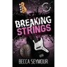 Breaking Strings (Alternate)