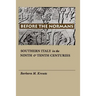 Before the Normans: Southern Italy in the Ninth and Tenth Centuries