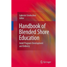 Handbook of Blended Shore Education: Adult Program Development and Delivery