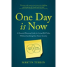 One Day Is Now: A Financial Planning Guide for Living Well Today Without Sacrificing Your Future Security