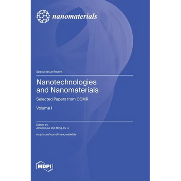 Nanotechnologies and Nanomaterials: Selected Papers from CCMR