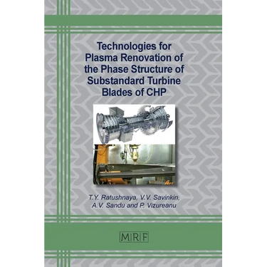 Technologies for Plasma Renovation of the Phase Structure of Substandard Turbine Blades of CHP