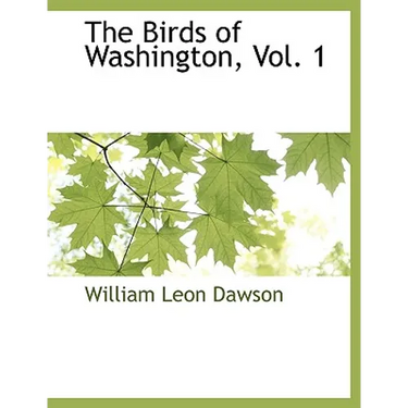 The Birds of Washington, Vol. 1