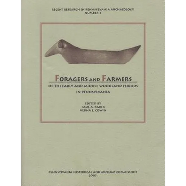 Foragers and Farmers of the Early and Middle Woodland Periods in Pennsylvania