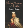 St. Teresa of Ávila Prayer Book
