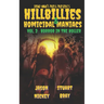 Hillbillies & Homicidal Maniacs Volume 2: Horror In The Holler