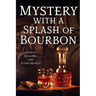 Mystery with a Splash of Bourbon