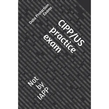 CIPP/US practice exam: Not by IAPP