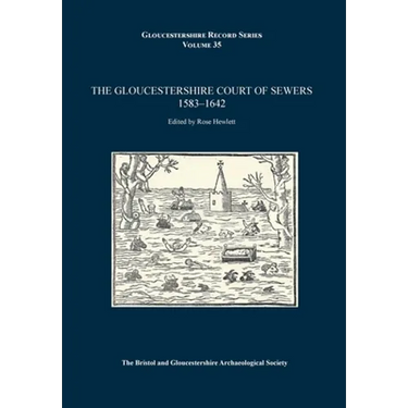 The Gloucestershire Court of Sewers 1583-1642