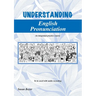 Understanding English Pronunciation - Student Book: An intergrated practice course