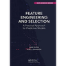 Feature Engineering and Selection: A Practical Approach for Predictive Models