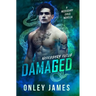 Damaged