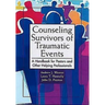 Counseling Survivors of Traumatic Events: A Handbook for Pastors and Other Helping Professionals