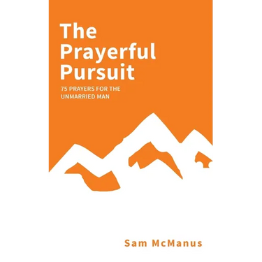 The Prayerful Pursuit