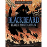 Blackbeard, Feared Pirate Captain