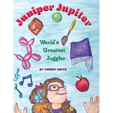 Juniper Jupiter: World's Greatest Juggler