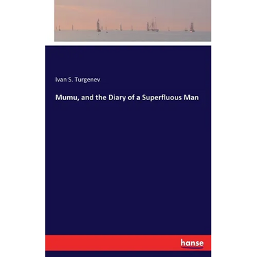 Mumu, and the Diary of a Superfluous Man