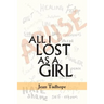 All I Lost as a Girl