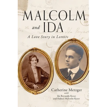 Malcolm and Ida: A Love Story in Letters