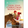Their Texas Christmas Redemption: An Uplifting Inspirational Romance