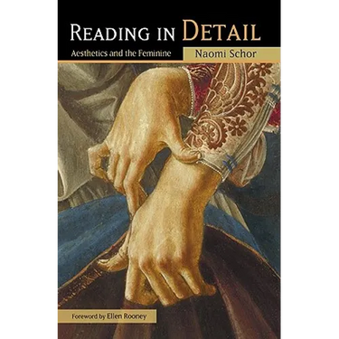 Reading in Detail: Aesthetics and the Feminine