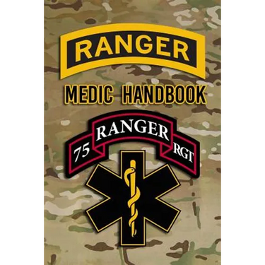 Ranger Medic Handbook: Tactical Trauma Management Team
