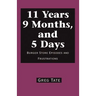 11 Years 9 Months, and 5 Days: Burger Store Episodes and Frustrations