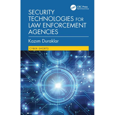 Security Technologies for Law Enforcement Agencies