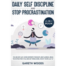 Daily Self Discipline and Procrastination 2-in-1 Book: You Are Not Lazy. Avoid Apathetic Thoughts, Beat Laziness, Break The Distraction Cycle and Get