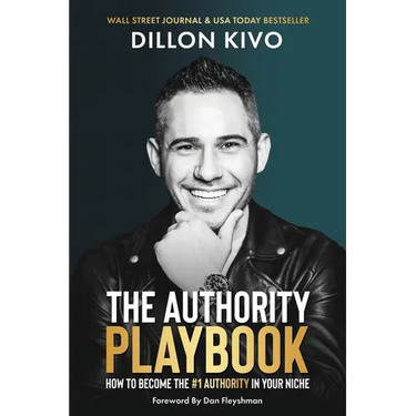 The Authority Playbook: How to Become The #1 Authority in Your Niche