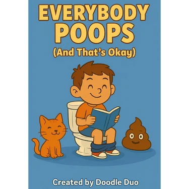 "Everybody Poops (And That's Okay!)"